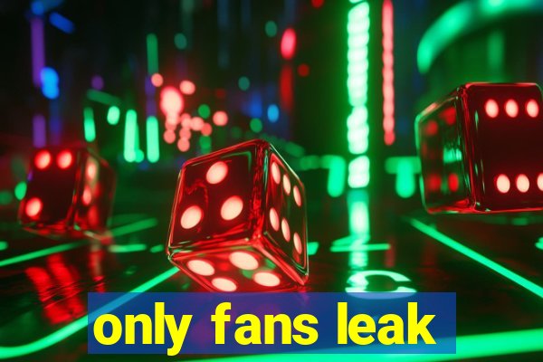 only fans leak